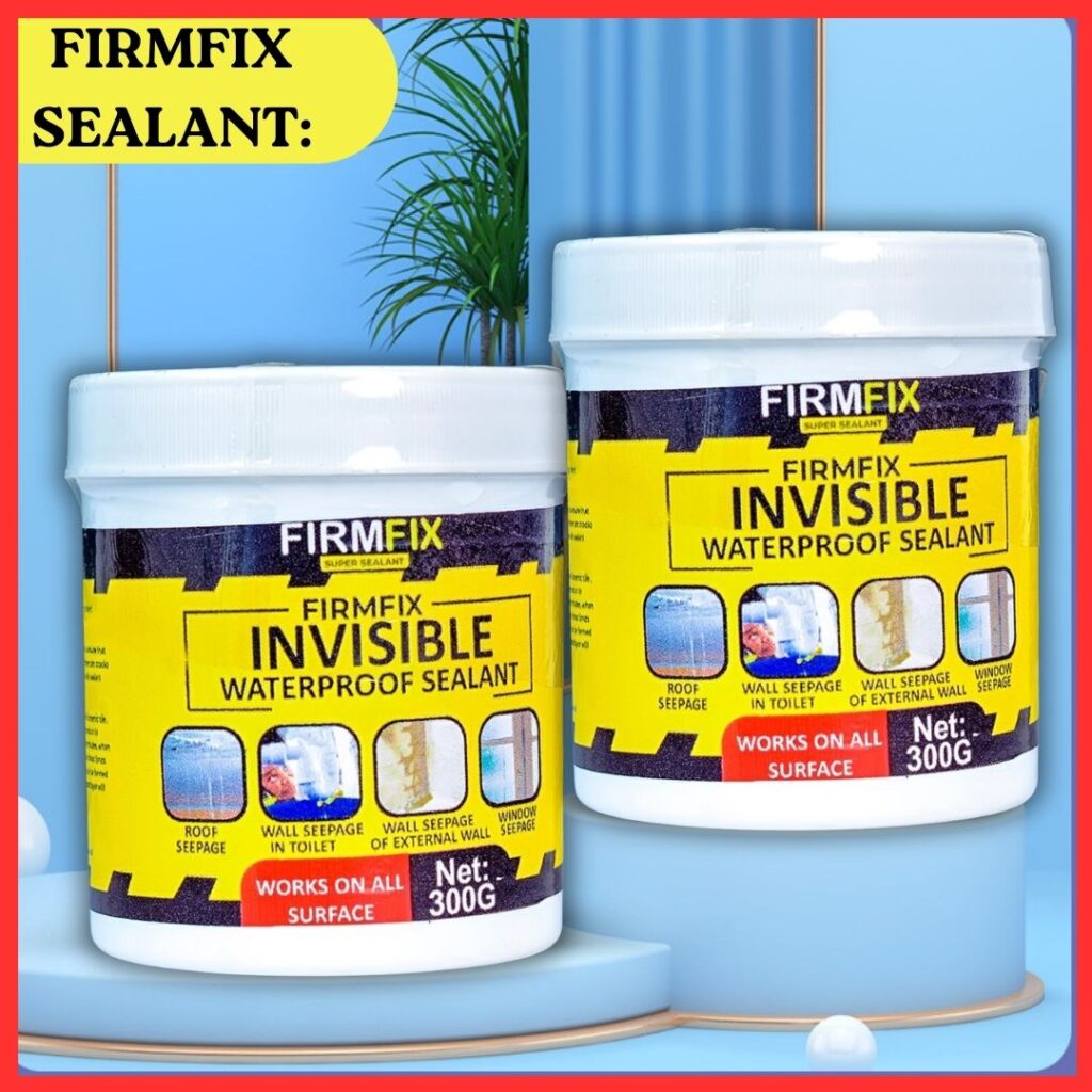 Firmfix sealant